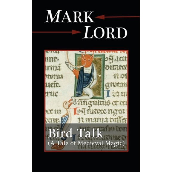 Fantasy Short Stories Bird Talk: A Tale of Medieval Magic, (Paperback)
