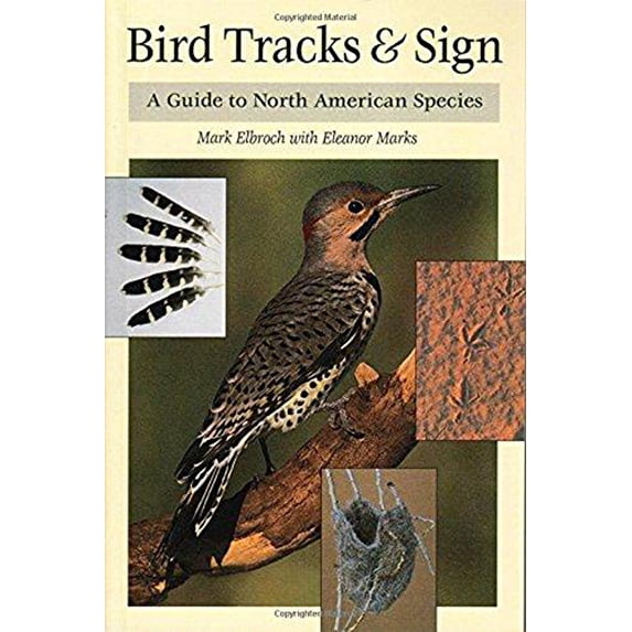 Pre-Owned Bird Tracks and Sign: A Guide to North American Species Paperback