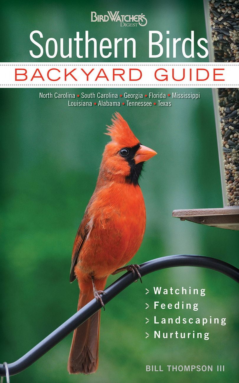 Bird Watcher's Digest Backyard Guide Southern Birds Backyard Guide