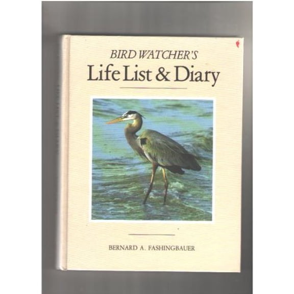 Pre-Owned Bird Watchers Life List and Diary (Hardcover) 0929636031 9780929636030