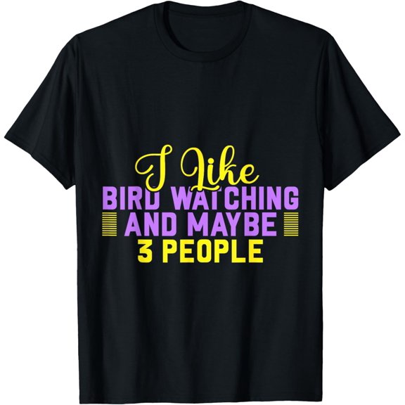 Bird Watching Funny Birding Ornithology Birdwatcher T-Shirt