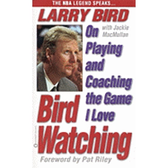 Pre-Owned Bird Watching : On Playing and Coaching the Game I Love (Mass Market Paperback) 9780446608886