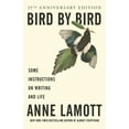 thumbnail image 1 of Bird by Bird: Some Instructions on Writing and Life, (Paperback), 1 of 1