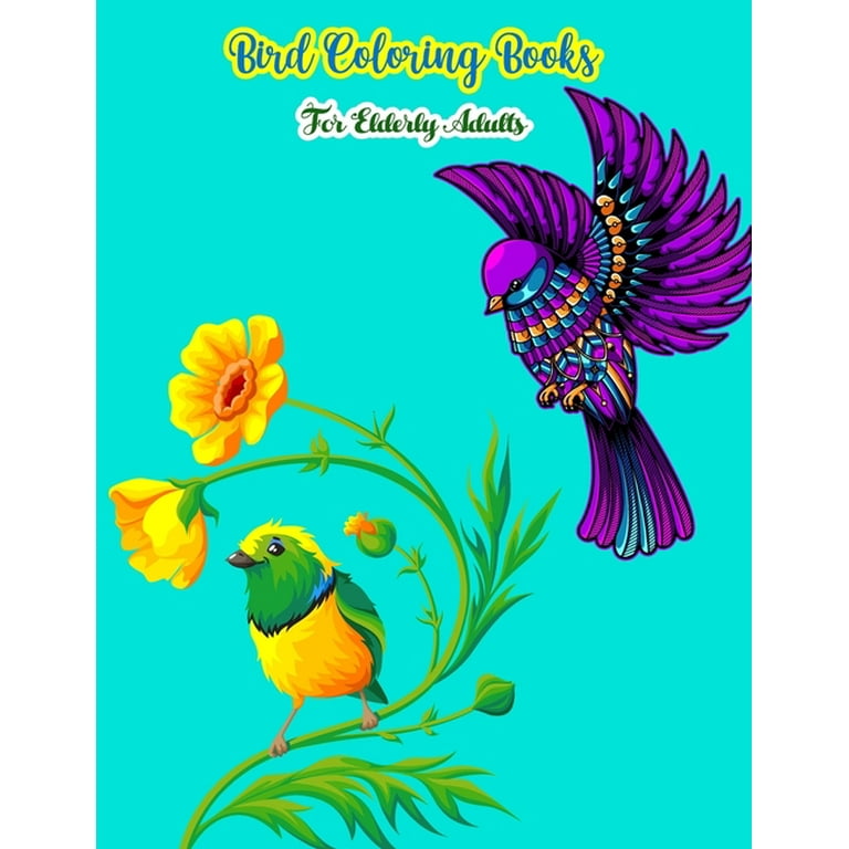 Birds and Flowers Adult Coloring Book For Women: Relaxing Designs to Color  for Stress Relief | Gifts for Ladies and Gentlemen