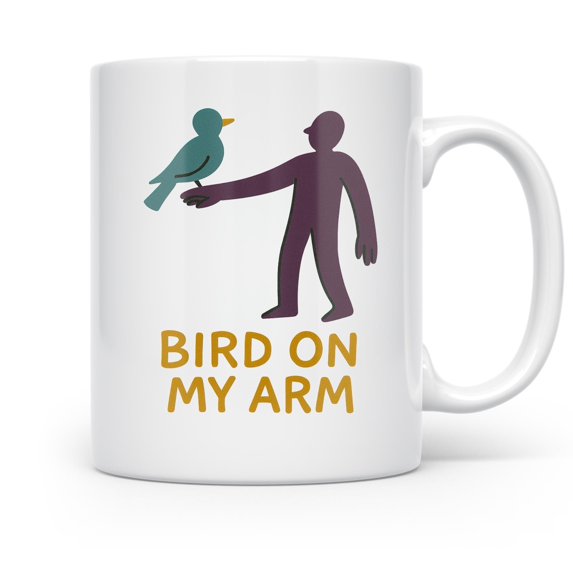 Bird on My Arm 11 oz Coffee Mug - Whimsical Gift for Friends White Ceramic