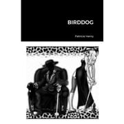 BirdDog, Paperback