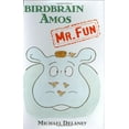 thumbnail image 1 of Pre-Owned Birdbrain Amos, Mr. Fun Paperback - USED, 1 of 1