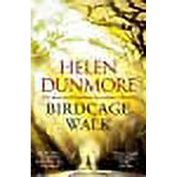 Birdcage Walk Helen Dunmore (Paperback)