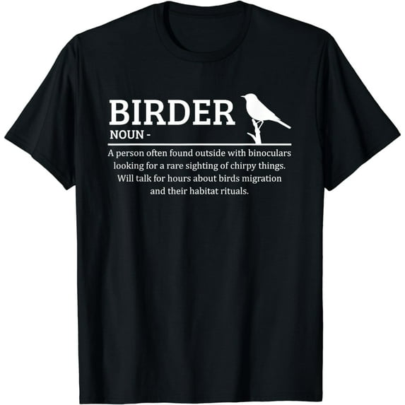 Birder Definition Funny Birding Birdwatching Lovers T-Shirt mens t shirt,black,women,funny,misfits,men,journey