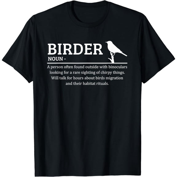 Birder Definition Funny Birding Birdwatching Lovers T-Shirt mens t shirt,black,women,funny,misfits,men,journey