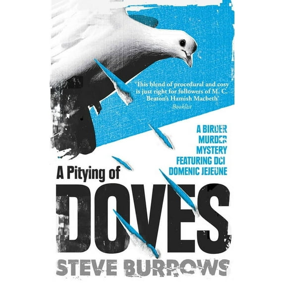 Birder Murder Mysteries: A Pitying of Doves : A Birder Murder Mystery (Paperback)