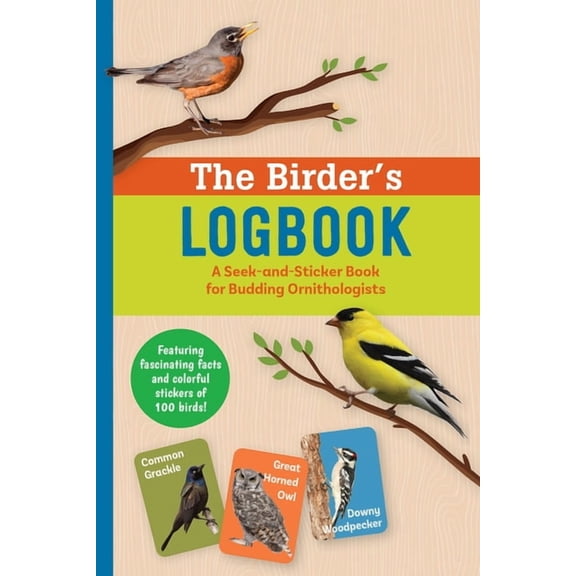Birder's Logbook: A Seek-And-Sticker Book for Budding Ornithologists, (Paperback)