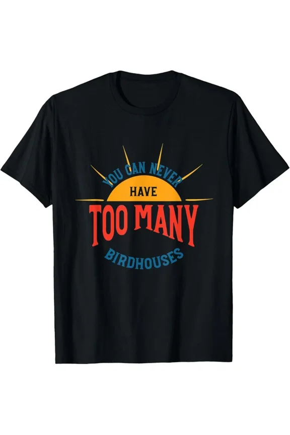 Birdhouse Collector Nature Hobby Everyday Design T-shirt