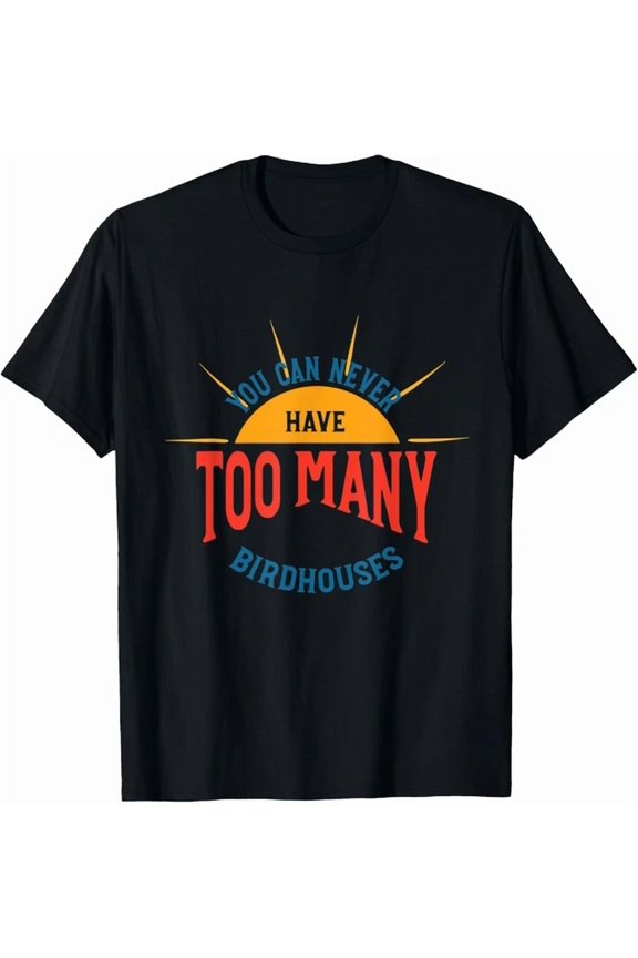 Birdhouse Collector Nature Hobby Everyday Design T-shirt