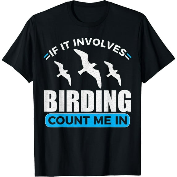 Birding Lover - Birdwatcher T-Shirt