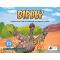 thumbnail image 1 of Birdly: A Whimsical Tale of Friendship and Being Yourself, (Paperback), 1 of 1
