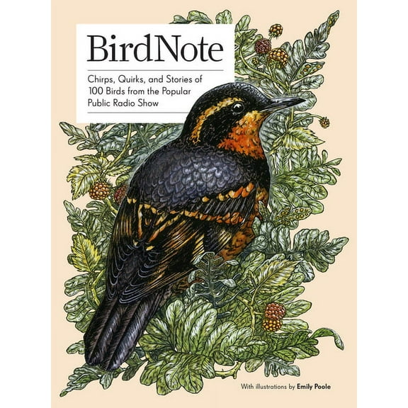 Birdnote: 100 Illustrated Bird Stories to Inspire Your Bird Watching, (Paperback)