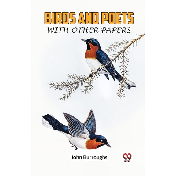 Birds And Poets With Other Papers, (Paperback)