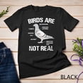 thumbnail image 1 of Birds Are Not Real, Bird Watching Trees Enjoying Seeing Unisex T-Shirt, 1 of 2
