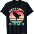 thumbnail image 1 of Birds Aren't Real Funny Birdwatching Birding Ornithology T-ShirtMen and women, White Black T-shirt, size: Extra large S-4XL, 1 of 4