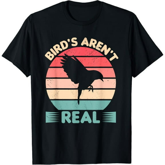 Birds Aren't Real Funny Birdwatching Birding Ornithology T-ShirtMen and women, White Black T-shirt, size: Extra large S-4XL