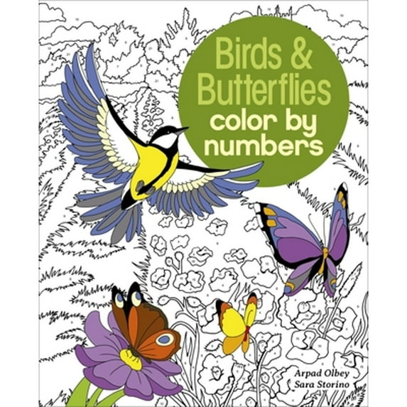 Pre-Owned Birds & Butterflies Color by Numbers (Paperback) 183940731X 9781839407314