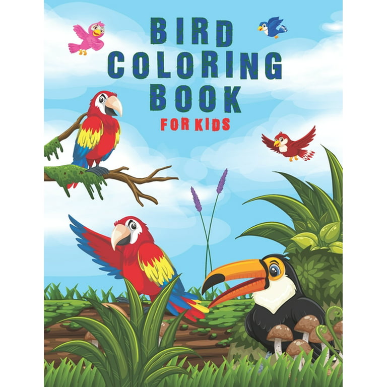 Birds Coloring Book: Coloring Books For Kids Age 8-12: Young