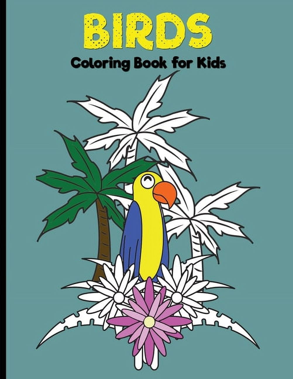 Birds Coloring Book For Kids: Adorable Bird Coloring Book for Children, Cute Bird Illustrations ...