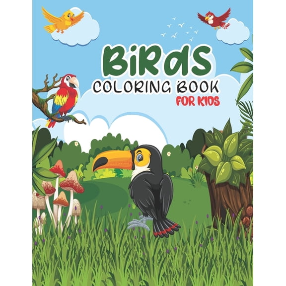 Birds Coloring Book For Kids: Very Gorgeous Bird Designs Holiday Coloring Activity Book For Fun Relaxing An Unique Birds Images Coloring Book for Kids and Adults with Easy and Stress Reliving Best Gif
