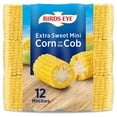 thumbnail image 1 of Birds Eye Extra Sweet Mini Corn On The Cob, Frozen Vegetables, 12-Count, 1 of 9