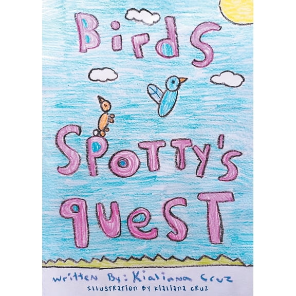 Birds: Spotty's Quest, (Paperback)