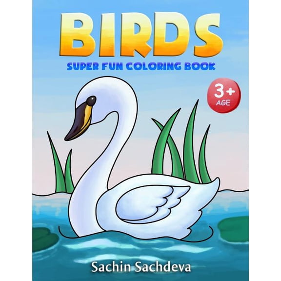 Birds: Super Fun Coloring Book for Kids and Preschoolers (Ages 3-5), (Paperback)