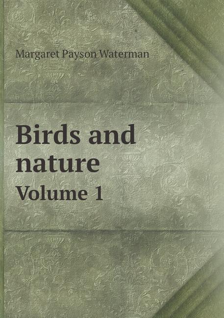 Birds and nature Volume 1 (Paperback)