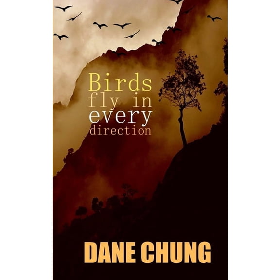 Birds fly in every direction, (Paperback)