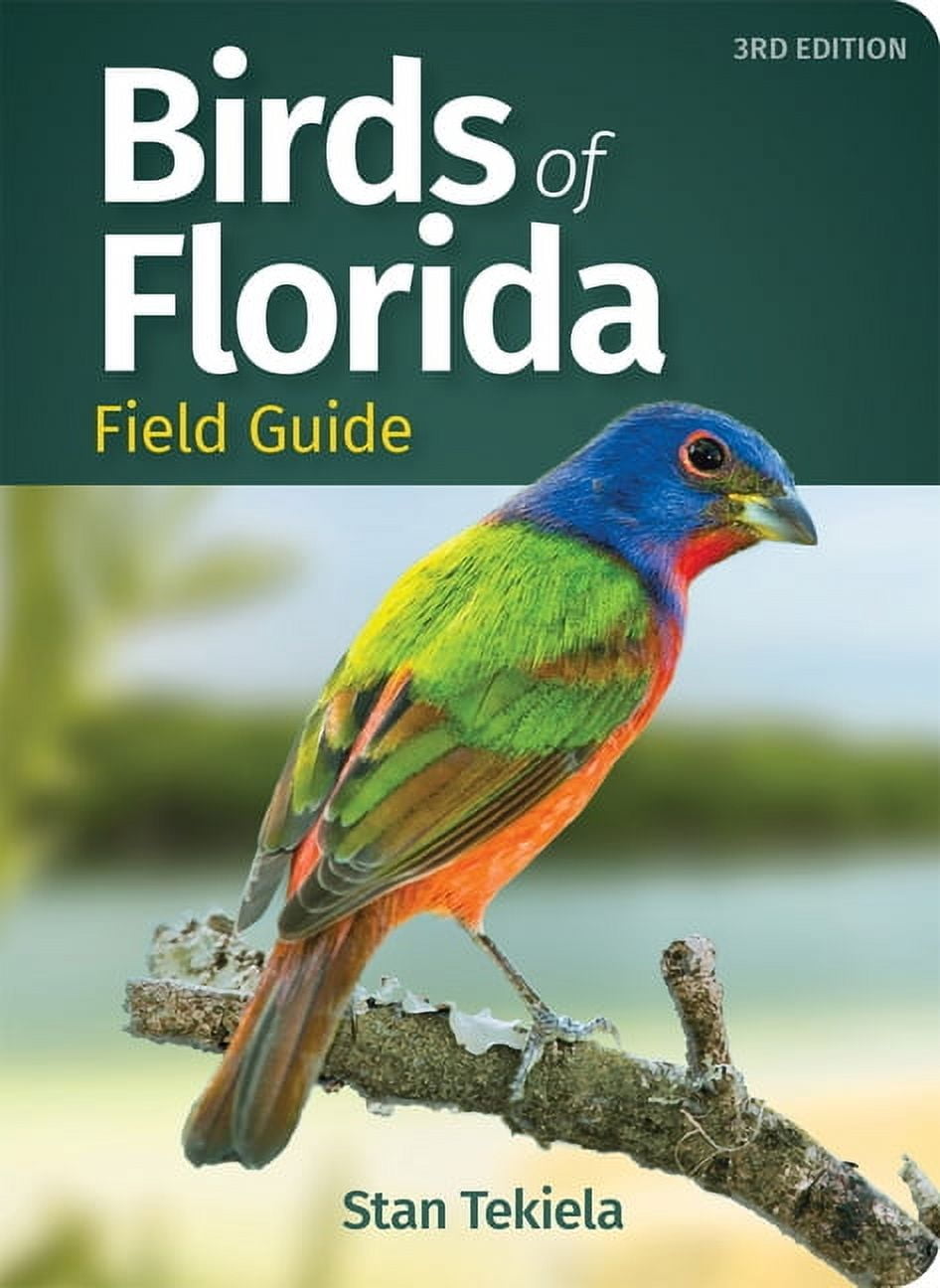 STAN TEKIELA Birds of Florida: Field Guide (3rd Edition)(Paperback)
