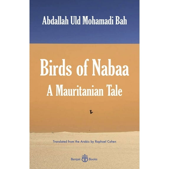 Birds of Nabaa : A Mauritanian Tale (Paperback)