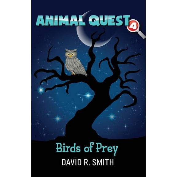 Animal Quest Birds of Prey, Book 4, (Paperback)