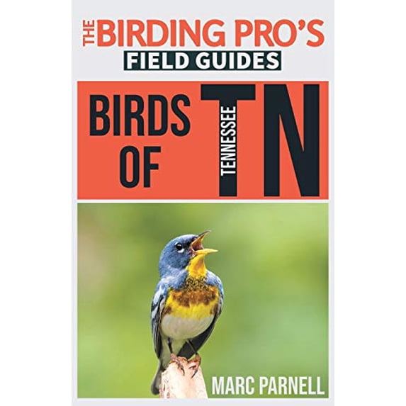 Pre-Owned Birds of Tennessee (The Birding Pro's Field Guides) Paperback