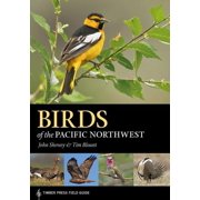 JOHN SHEWEY; TIM BLOUNT Birds of the Pacific Northwest - Paperback