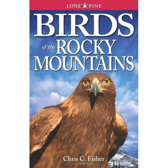 Pre-Owned Birds of the Rocky Mountains (Paperback) 1551050919 9781551050911