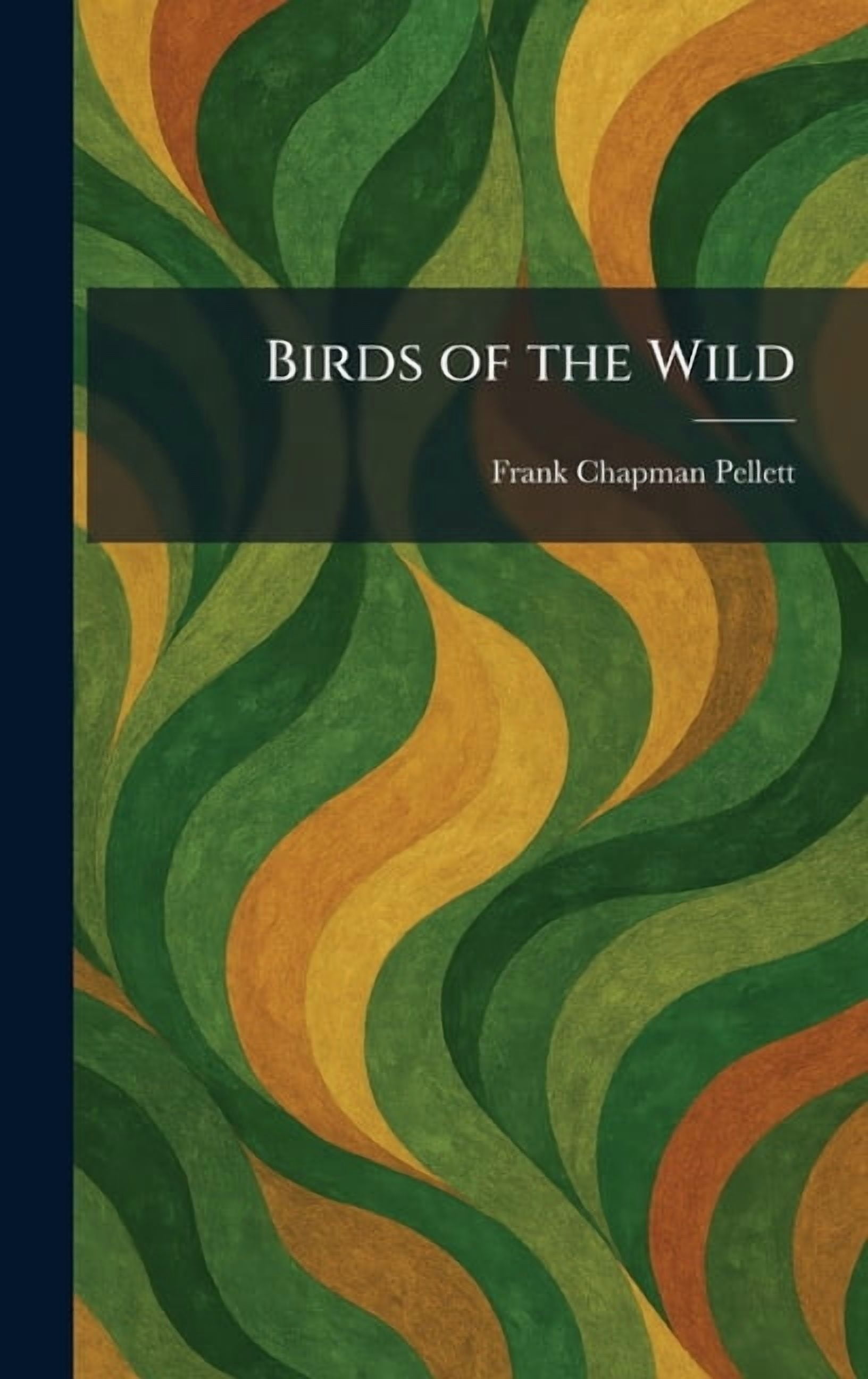 Birds of the Wild, (Hardcover)