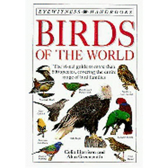 Pre-Owned Birds of the World (Paperback) 1564582957 9781564582959