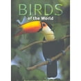 thumbnail image 1 of Pre-Owned Birds of the World (Hardcover) 1405450525 9781405450522, 1 of 1