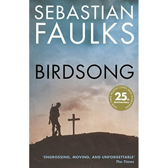 Pre-Owned Birdsong: The Novel of the First World War (Paperback) 1784700037 9781784700034