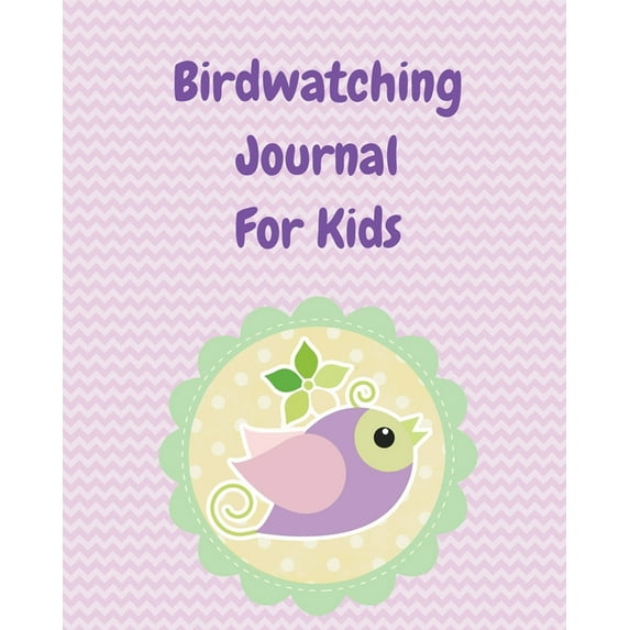 Birdwatching Journal For Kids: Birding Notebook Ornithologists Twitcher Gift Species Diary Log Book For Bird Watching Equipment Field Journal (Paperback)