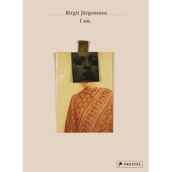 Birgit Jürgenssen : I Am. (Hardcover)
