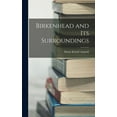 thumbnail image 1 of Birkenhead and Its Surroundings (Hardcover), 1 of 1
