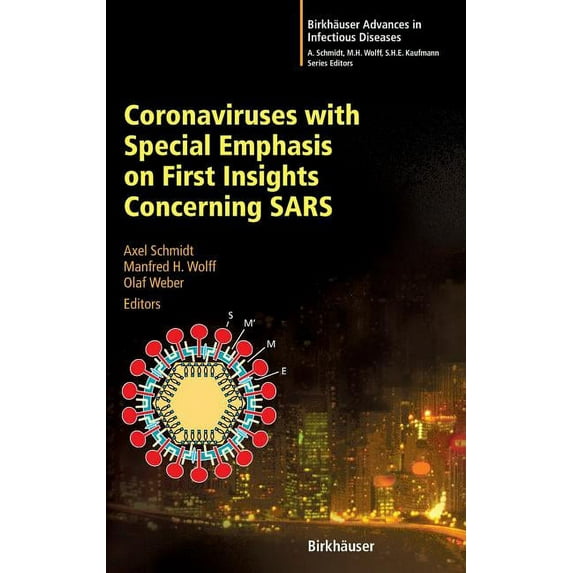 Birkhäuser Advances in Infectious Diseas Coronaviruses with Special Emphasis on First Insights Concerning Sars, (Hardcover)