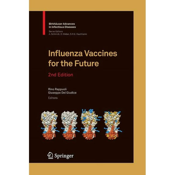 Birkhäuser Advances in Infectious Diseases: Influenza Vaccines for the Future (Paperback)