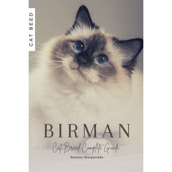 Birman: Cat Breed Complete Guide (Paperback)